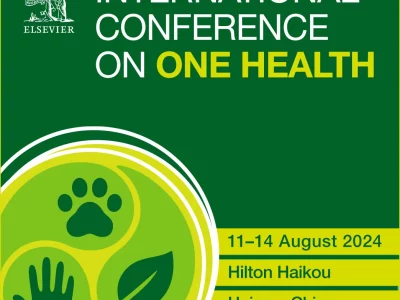 International Conference on One Health, 11-14 August 2024 | Hilton Haikou, Hainan, China